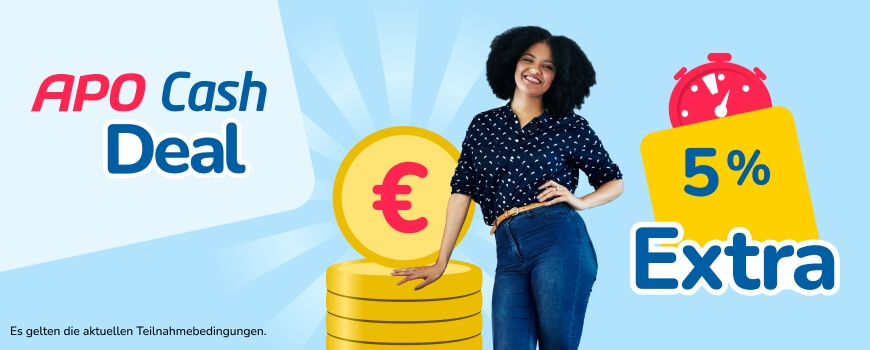 APO Cash - 5 Prozent extra Cash sichern